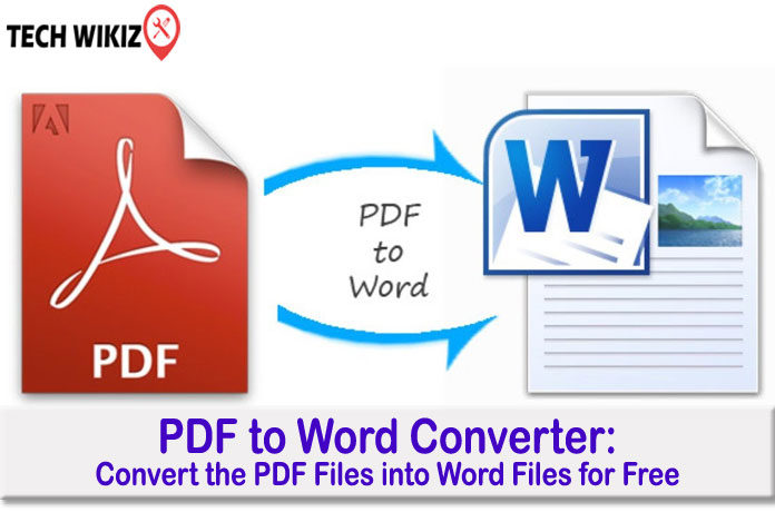 PDF to Word Converter: Convert the PDF Files into Word Files for Free