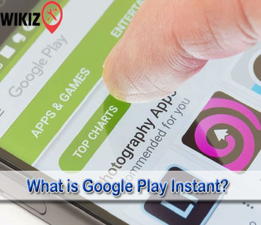 What is Google Play Instant?