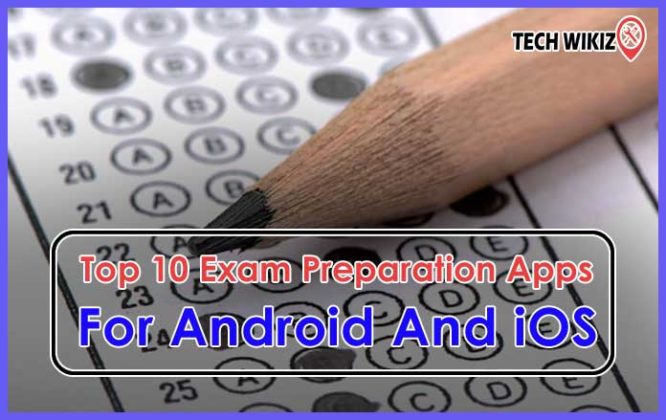 Top 10 Exam Preparation Apps For Android And iOS - Tech Wikiz